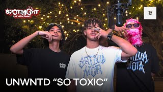 UNWNTD  So Toxic feat Rageboyressty Kxle keii Streets Performance  Spotlight [upl. by Rehpotsrhc]