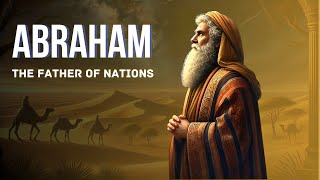 The Father of ALL Nations BIBLE STORIES [upl. by Petersen717]