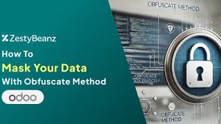 How to Mask Your Data using Obfuscate method in Odoo [upl. by Mccall]