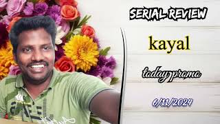 kayal serial today promo 6112024  review [upl. by Dosia]