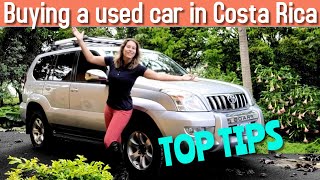 Buying A Car In Costa Rica  Tips On How To Buy A Used Car in Costa Rica [upl. by Rihana]