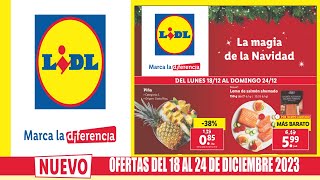 OFERTAS LIDL ALIMENTACIÓN  Catálogo LIDL de la Semana  Folleto LIDL del 18 al 24 diciembre 2023 [upl. by Erde]