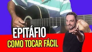 Como tocar EPITÁFIO Titãs Aula de violão para iniciantes [upl. by Jemma568]