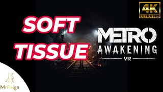 Metro Awakening PSVR2  Soft Tissue Trophy Guide [upl. by Nodyroc796]