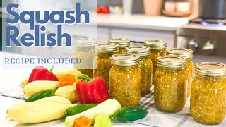 Making Squash Relish  Southern Canning Recipe [upl. by Nyre]