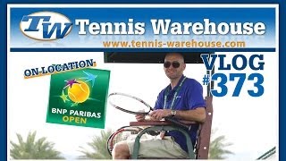 TW VLOG 373  BNP Paribas Open 2014 [upl. by Wittenburg17]