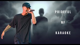 Prideful  NF Karaoke [upl. by Neural]