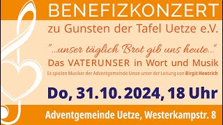 Benefizkonzert zu Gunsten der Tafel Uetze eV in der Adventgemeinde Uetze am Do 3110 um 1800Uhr [upl. by Sikata857]