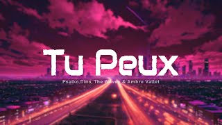 PsaikoDino The Waves amp Ambre Vallet  Tu Peux ParolesLyrics [upl. by Lajes]