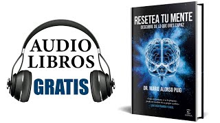 Resetea tu mente Audiolibro Mario Alonso Puig [upl. by Klump]