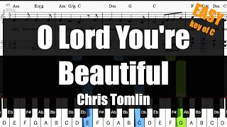 🎹Chris Tomlin  O Lord Youre Beautiful Piano Cover by TONklavierstudio🎹 [upl. by Jaye]