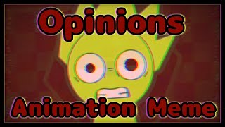 OPINIONS  Animation Meme  Sprunki OWAKCX  FW [upl. by Wj]