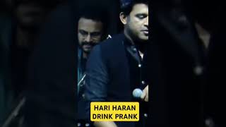 Singer Hari haran Drink Prank on stage  Ennai thalatta varuvala song hariharansongs [upl. by Albert]