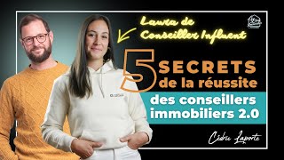 Laura de Conseiller Influent dévoile les 5 secrets de la réussite des conseillers immobiliers 20 🚀 [upl. by Lluj]