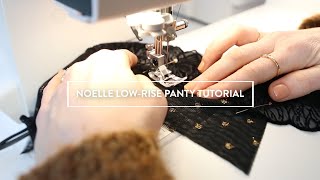 How To Sew The LowRise Noelle Undie DIY Kit [upl. by Onitnas]