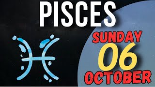 Daily Horoscope PISCES October 6 2024 [upl. by Abdul250]