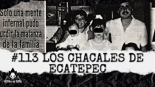 Ep 113 quotLos Chacales de Ecatepec  El Caso Faustoquot [upl. by Nagy]