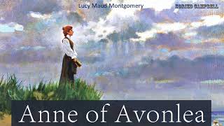 Anne of Avonlea  Audiobook by Lucy Maud Montgomery [upl. by Nesta12]