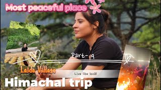 Himachal trip Home stay Laida village  Laida home stay Family trip part 1 [upl. by Cohlette]