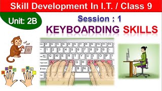 Keyboarding Skills  Session1  Unit2B  Data Entry and Keyboarding Skills  IX I T 402 [upl. by Lammaj]