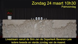 Eucharistieviering op zondag 24 maart 10h30 vanuit de SintJan de Doperkerk BeverenLeie [upl. by Accebber]