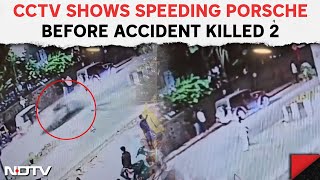 Pune Accident  CCTV Shows Speeding Porsche Moments Before Crash Killed 2 In Pune [upl. by Bicknell103]