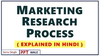 1 MARKETING RESEARCH PROCESS IN HINDI  Concept amp Examples  Marketing Research  BBAMBA  ppt [upl. by Shel892]