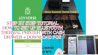 HOW TO SET UP BLUETOOTH THERMAL PRINTER WITH CASHDRAWERDOWNLOAD LoyVersePOS STEP BY STEP TUTORIAL [upl. by Krista]