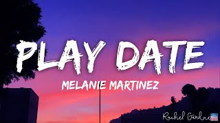 Melanie Martinez  Play Date Lyrics [upl. by Rysler]