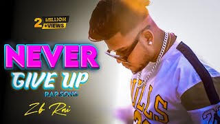 Never Give Up Rap Song  ZB  Official Music Video PROD BY GJ STORM [upl. by Enimajneb774]