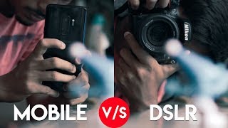 MOBILE vs DSLR CAMERA [upl. by Dailey]