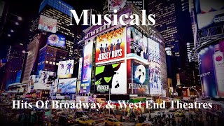 Musicals  The Hits Of Broadway amp West End Theatres Miss Saigon Les Misérables Hamilton etc [upl. by Agee]