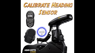 Calibrate Minn Kota IPilot Heading Sensor [upl. by Araes]