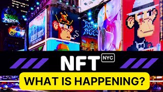 NFT NYC amp All You Need To Know The Roadmap [upl. by Ees262]