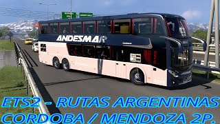 ETS2  RUTAS ARGENTINAS  CORDOBA  MENDOZA  2 P  MAXI GAMER 521 [upl. by Redla]