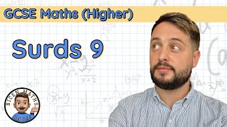 Surds 9 • Skill 7 Rationalising the Denominator more complex • GCSE Maths Higher 🧮 [upl. by Htebasyle]