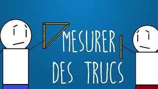 Comment on a décidé de mesurer des trucs [upl. by Rist936]