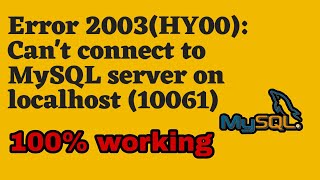 ERROR 2003 HY000 Cant connect to MySQL server on localhost 10061 [upl. by Kcerred623]