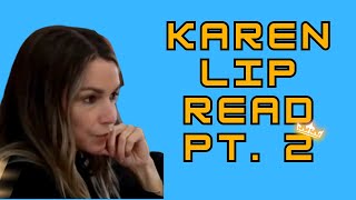 KAREN LIP READ pt 2 YouBeTheJudge karenread [upl. by Inirt]