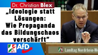 Ideologie statt Lösungen Wie Propaganda das Bildungschaos verschärft  Dr Christian Blex [upl. by Odlabu]