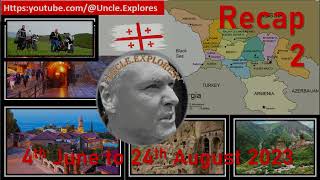 Georgia 2023 Uncle Explores Chapter 2 July to August 2023 [upl. by Meldoh717]