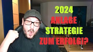 2024 Anlagestrategie zum Erfolg [upl. by Margaretta775]