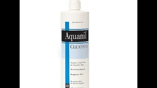 Aquanil Cleanser A Gentle Soapless Lipid Free [upl. by Mazur]