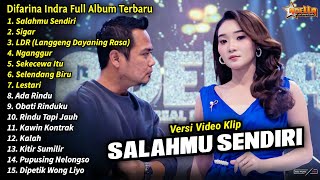 Difarina Indra Full Album  Salahmu Sendiri Difarina Indra Henny Adella Full Album Terbaru 2024 [upl. by Amak]