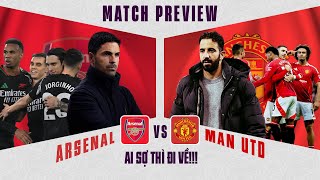 NHẬN ĐỊNH  ARSENAL  MAN UTD AI SỢ THÌ ĐI VỀ [upl. by Procora]