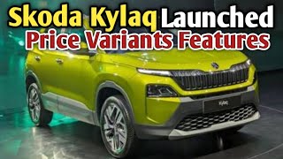 Skoda Kylaq Launched with amazing features price Variants [upl. by Werdna]