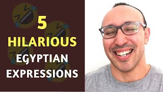 5 Super Hilarious Egyptian Expressions and Idioms We Use ALL THE TIME [upl. by Yarrum]