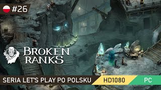 🏹 Broken Ranks 26  Zatruta Neilin Ars Moriendi  Część 1 🤫👍 PL [upl. by Llenod]