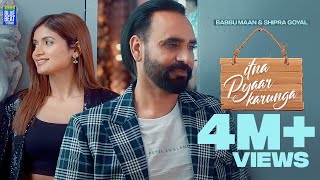 Itna Pyaar Karunga Full Video  Babbu Maan  Shipra Goyal  Kunaal v  Latest Hindi Song 2022 [upl. by Aramat]