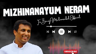 Mizhinanayum neram by Fr Binoj Mulavarickal [upl. by Jurdi]